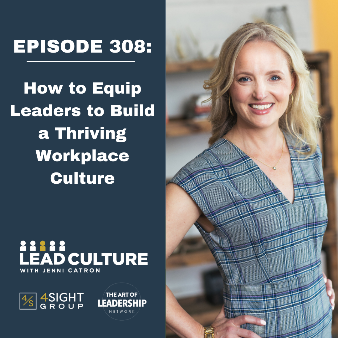 Episode 308 LeadCulture Podcast