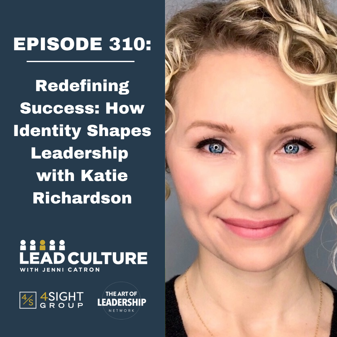 LeadCulture Podcast Episode 310